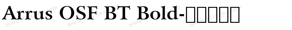 Arrus OSF BT Bold字体转换
